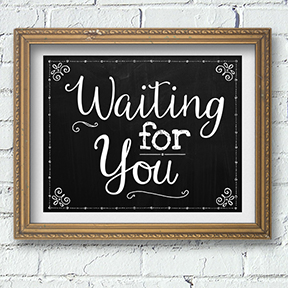 Printable Chalkboard Waiting for You Adoption Signs